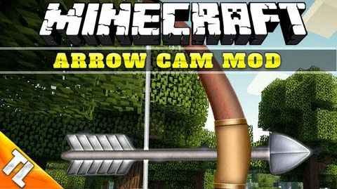 Minecraft 1.6.4  Arrow Cam