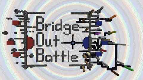  Minecraft  Bridge Out Battle / PvP   2   1.7.10/1.7.2/1.6.4