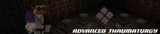  Minecraft 1.7.2  Advanced Thaumaturgy /   Thaumcraft