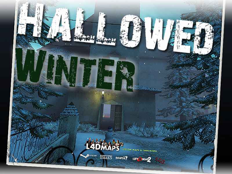  Left 4 Dead     / Hallowed Winter