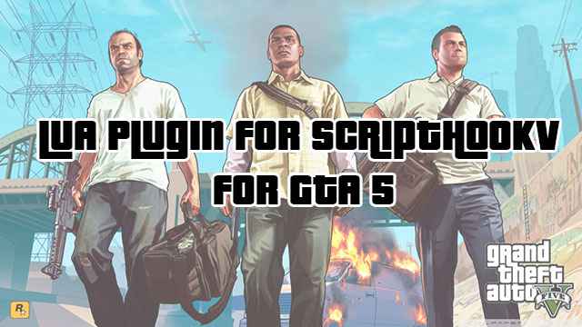 GTA 5  LUA Plugin  Script Hook V 10.1