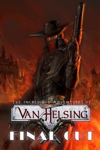 The incredible adventures of van helsing final cut прохождение