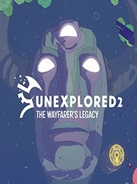 Unexplored 2 The Wayfarer's Legacy 